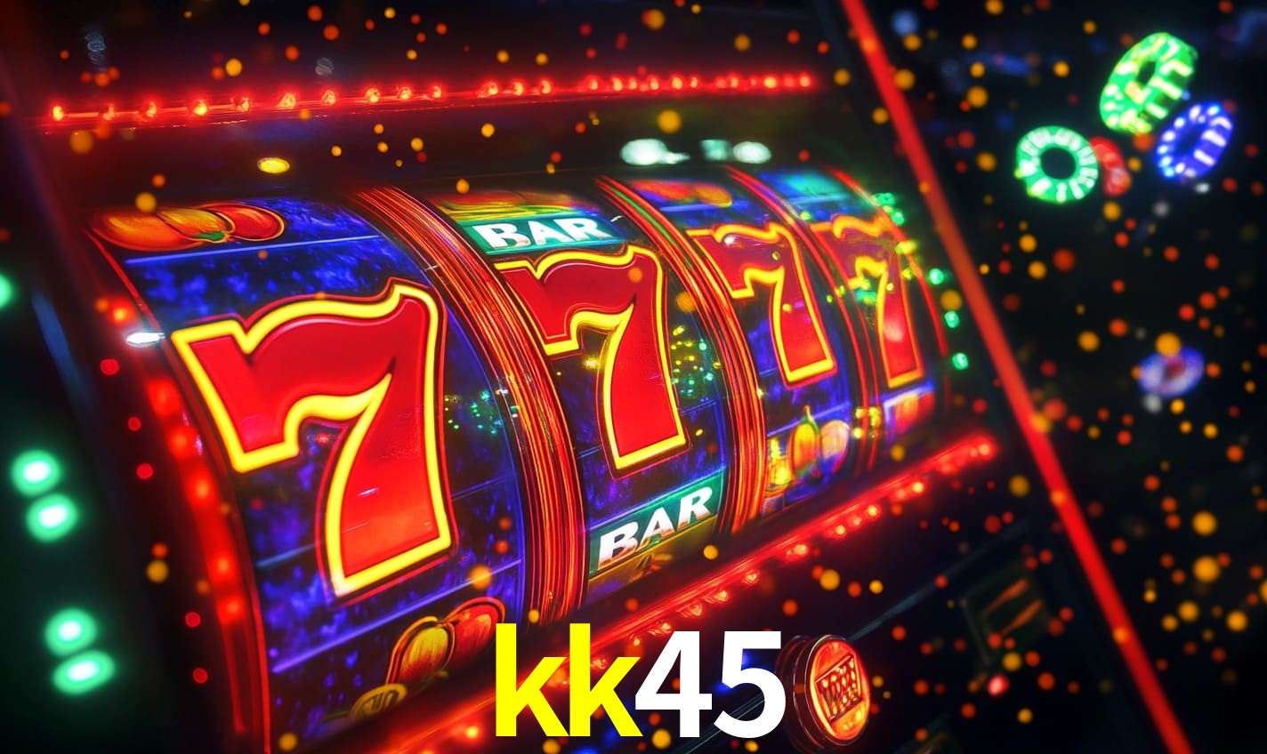 kk45 - Aposta Radical e Forte - kk45.com